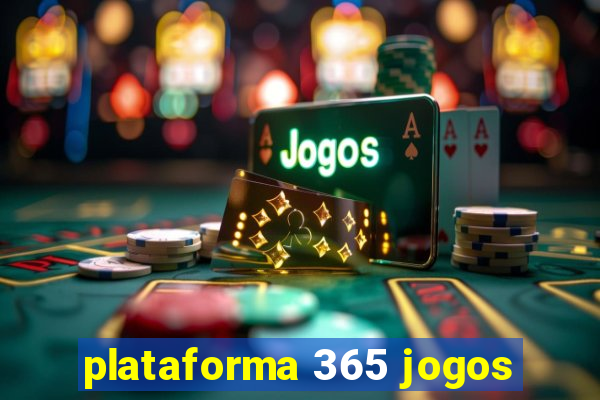 plataforma 365 jogos